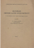 Takács János - Egységes orvosi latin nyelvkönyv