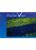 Somogyi-Tóth Dániel - Wie der Vogel...