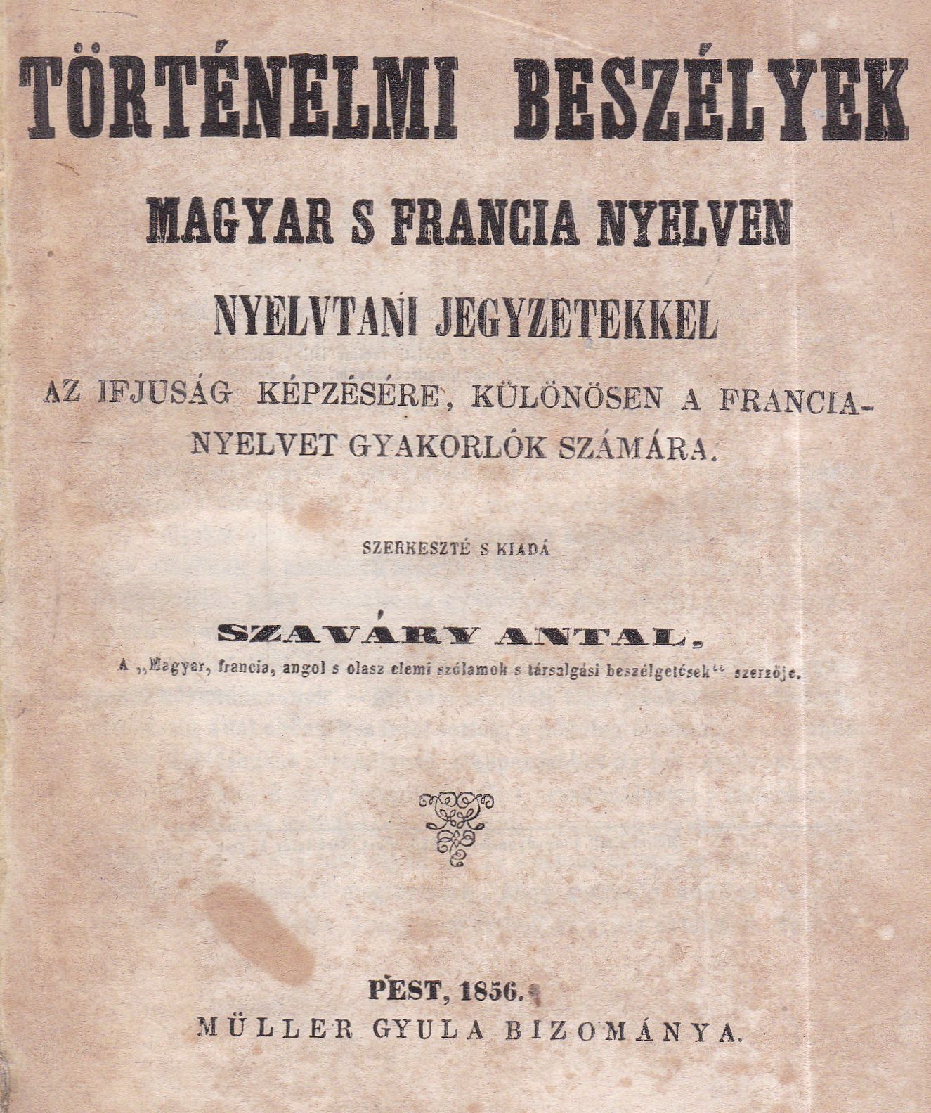 Szaváry Antal - Történelmi beszélyek