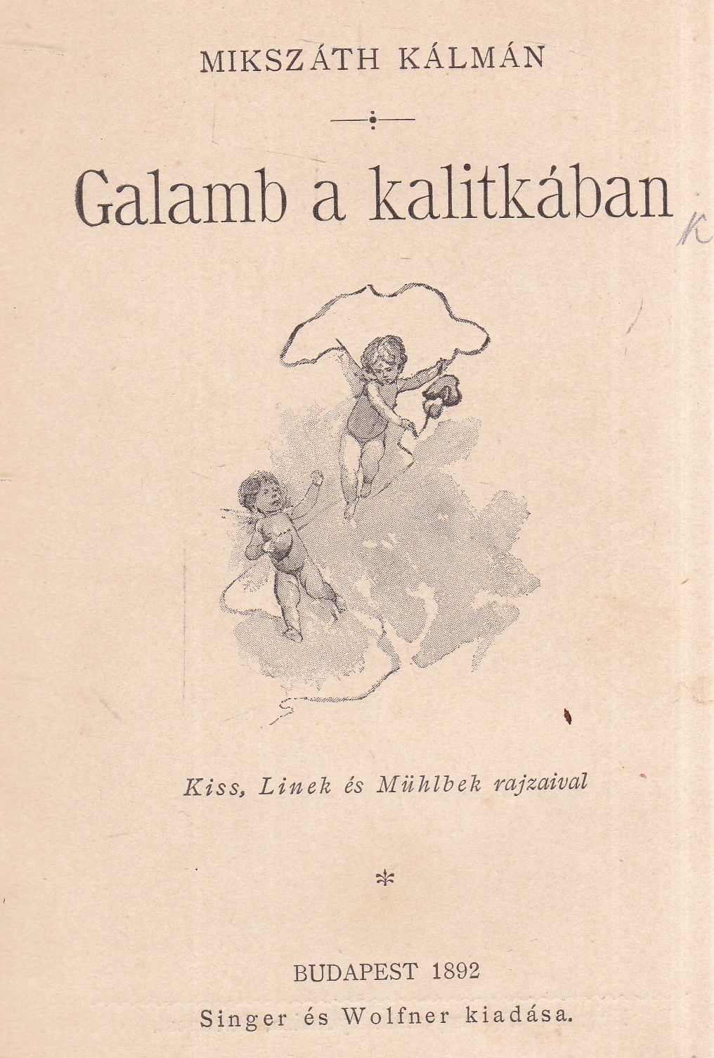 Mikszáth Kálmán - Galamb a kalitkában