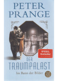 Peter Prange - Der Traumpalast
