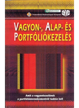 May Réka - Vagyon-, alap- és portfóliókezelés May Réka - Vagyon-, alap- és portfóliókezelés, Budapest 2003 antikvár könyv