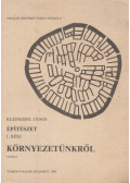 Kleineisel János - Építészet I. rész - Környezetünkről