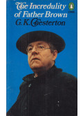 G. K. Chesterton - The Incredulity of Father Brown