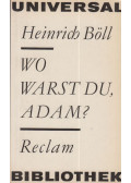 Heinrich Böll - Wo warst du, Adam?