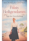 Grünig, Michaela - Palais Heiligendamm - Tage der Entscheidung