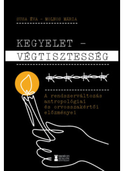 Susa Éva, Molnos Mária - Kegyelet - Végtisztesség Susa Éva, Molnos Mária - Kegyelet - Végtisztesség, null 2025 antikvár könyv