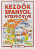 Davies, H.,Székely Ervin,Valkóné Pogány Zsuzsa - Kezdők spanyol nyelvkönyve