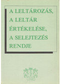 Dr. Verő Ivánné - A leltározás, a leltár értékelése, a selejtezés rendje