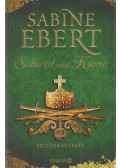Sabine Ebert - Schwert und Krone - Zeit des Verrats