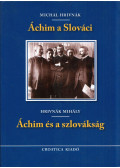 Michal Hrivnaák - Áchim a Slováci / Áchim és a szlovákság