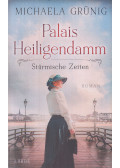 Grünig, Michaela - Palais Heiligendamm - Stürmische Zeiten