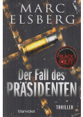 Marc Elsberg - Der Fall des Präsidenten