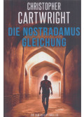 Cartwright, Christopher - Die Nostradamus-Gleichung
