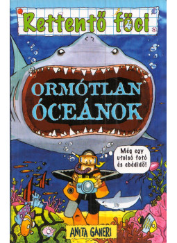 Anita Ganeri - Ormótlan óceánok Anita Ganeri - Ormótlan óceánok, Budapest 2005 antikvár könyv