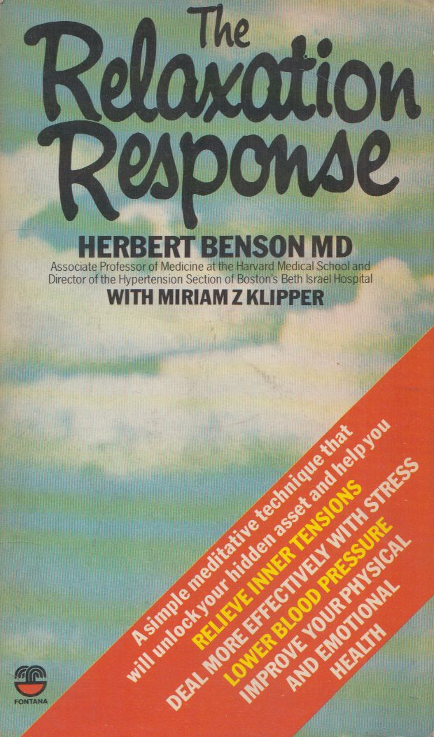 Herbert Benson - The Relaxation Response