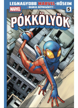 Dan Slott - Legnagyobb Marvel-hőseim 5. - Pókkölyök 1. Dan Slott - Legnagyobb Marvel-hőseim 5. - Pókkölyök 1., null 2025 antikvár könyv