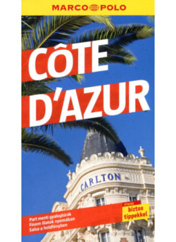 Peter Bausch, Annika Joeres, Timo Lutz - Cote d'Azur - Marco Polo Peter Bausch, Annika Joeres, Timo Lutz - Cote d'Azur - Marco Polo, null 2025 antikvár könyv