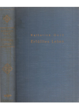 Katharina Gerö, Gerő Katalin - Erfülltes Leben Katharina Gerö, Gerő Katalin - Erfülltes Leben, Zürich 1942 antikvár könyv
