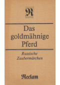 Alexander Afanasjew - Das goldmähnige Pferd