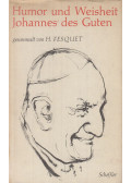 Henri Fesquet - Humor und Weisheit Johannes' des Guten