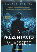 Kaszás György - A prezentáció művészete