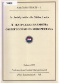 Borbély Attila,Müller Anetta - A testi-lelki harmónia összefüggései és módszertana