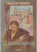 Maxim Gorkij - Az Artamonovok