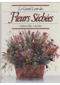 Hillier, Malcolm,Colin Hilton - Le Grand Livre des Fleurs Séchées
