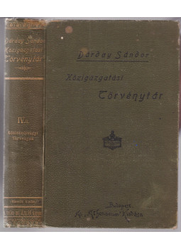 Dárday Sándor - Közigazgatási törvénytár IV. II.