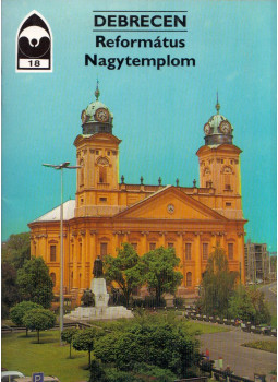 Dercsényi Balázs, Körber Ágnes - Debrecen - Református Nagytemplom Dercsényi Balázs, Körber Ágnes - Debrecen - Református Nagytemplom, Budapest 1991 antikvár könyv