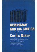 Carlos Baker - Hemingway and His Critics: An International Anthology