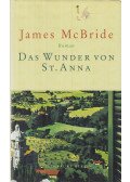 James McBride - Das Wunder von St. Anna
