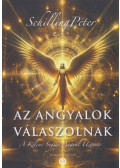 Schilling Péter - Az angyalok válaszolnak