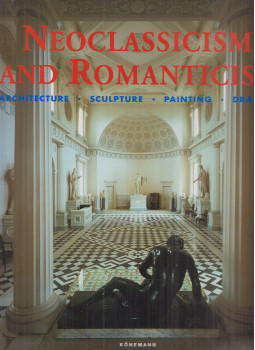 Rolf Toman - Neoclassicism and Romanticism Rolf Toman - Neoclassicism and Romanticism, Cologne 2000 antikvár könyv