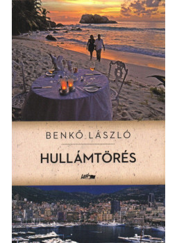Benkő László - Hullámtörés (dedikált) Benkő László - Hullámtörés (dedikált), Szeged 2015 antikvár könyv