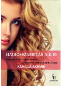 Kamilla Akhmin - Hajhosszabbítás A-Z-ig