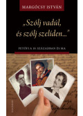 Margócsy István - Szólj vadúl, és szólj szelíden