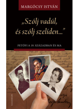 Margócsy István - Szólj vadúl, és szólj szelíden Margócsy István - Szólj vadúl, és szólj szelíden, null 2025 antikvár könyv