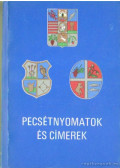 Csermely Tibor (szerk.),Takács Péter - Pecsétnyomatok és címerek