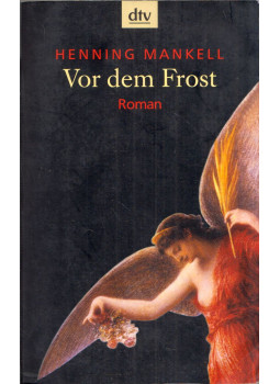 Henning Mankell - Vor dem Frost Henning Mankell - Vor dem Frost, München 2006 antikvár könyv