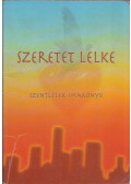 Tűzkő Lajos - A Szeretet Lelke