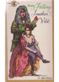 Henry Fielding - The Life of Mr. Jonathan Wild the Great