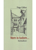 Nagy Gábor - Nem is tudom... harmadszor