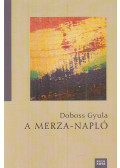 Doboss Gyula - A Merza-napló