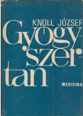 Knoll József - Gyógyszertan II. kötet