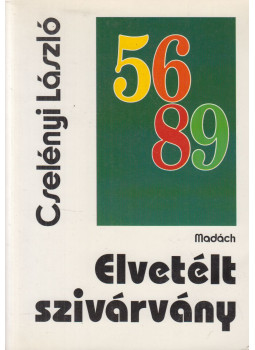 Cselényi László - Elvetélt szivárvány Cselényi László - Elvetélt szivárvány, Pozsony 1993 antikvár könyv