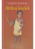 Vojnits András - Afrikai levelek