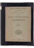 Erdélyi Pál - Az Erdélyi Múzeum-Egyesület Gyulafehérvárt 1912 október 12-14 napján tartott hetedik vándorgyűlésének emlékkönyve
