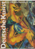 Christos M Joachimides,Norman Rosenthal,Wieland Schmied,Werner Becker,Walter Grasskamp - Deutsche Kunst im 20. Jahrhundert